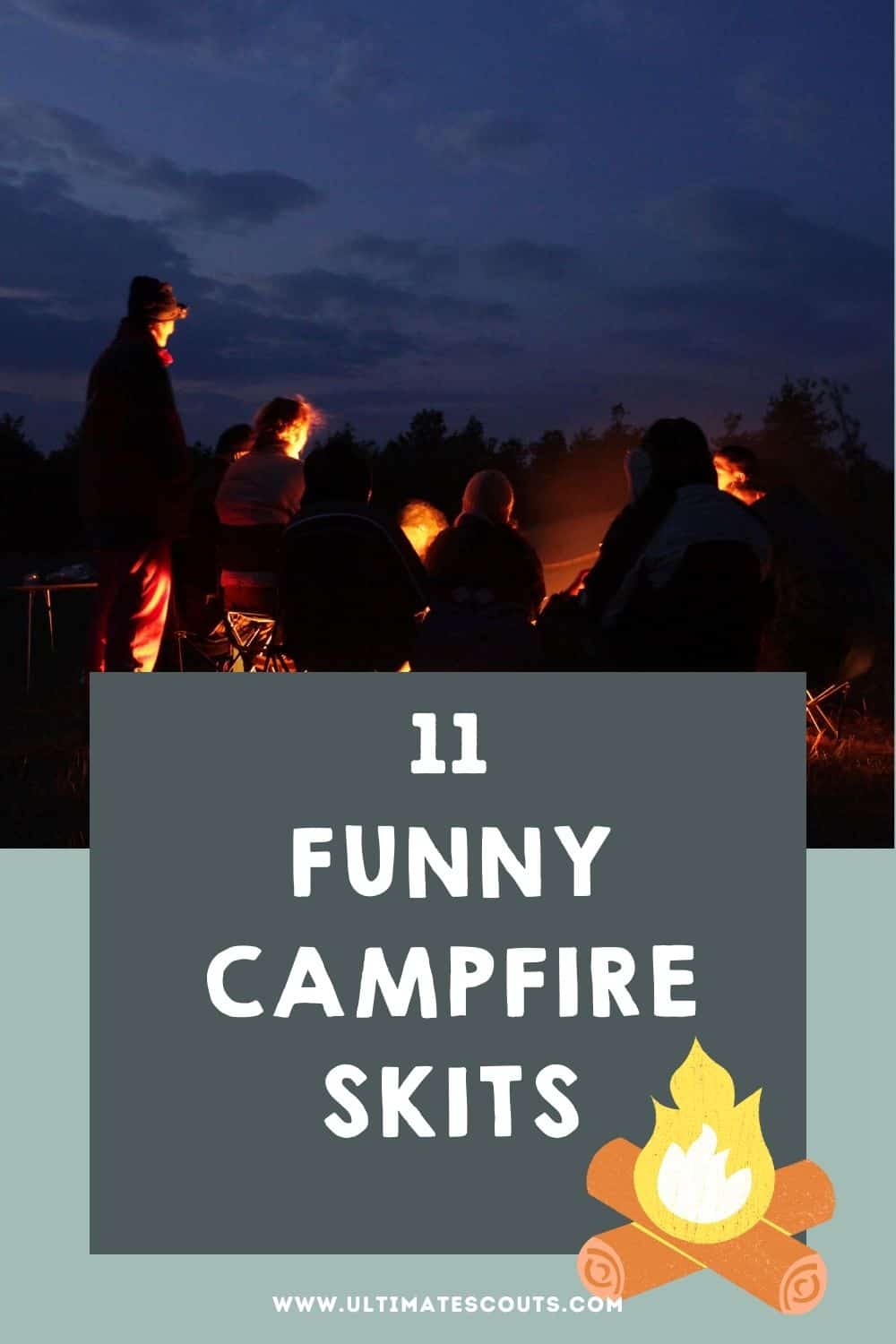 11 Simple & Funny Campfire Skits