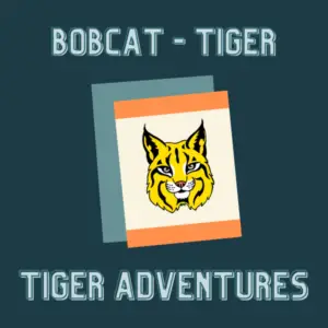 bobcat tiger requirements