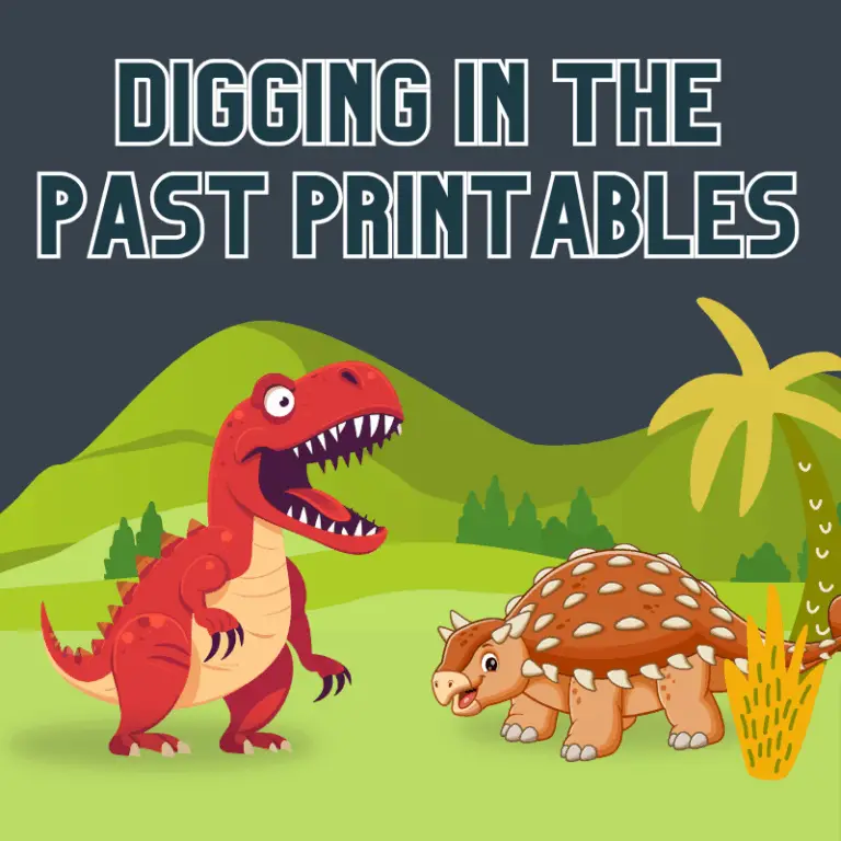 Digging In The Past Printables