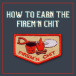 How To Earn The Firem'n Chit - Scouts